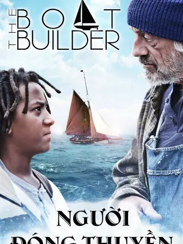 Phim Người Đóng Thuyền - Boat Builder (2015)