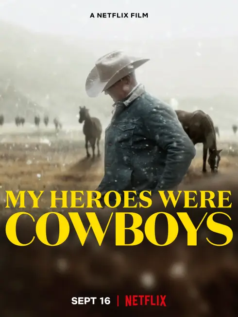 Phim Người hùng cao bồi của tôi - My Heroes Were Cowboys (2021)