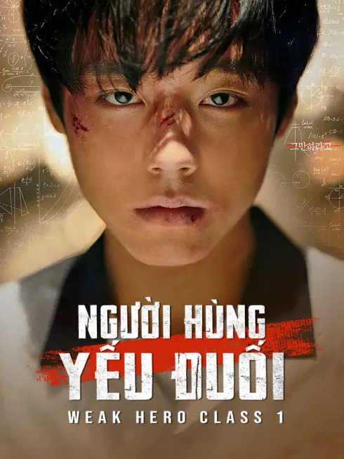 Phim Người Hùng Yếu Đuối (Phần 1) - Weak Hero Class (Season 1) (2022)