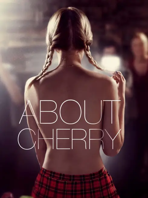 Phim Người Mẫu - About Cherry (2012)