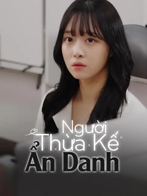 Phim Người Thừa Kế Ẩn Danh - The Heiress Who Undercover (2025)