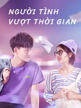 Phim Người Tình Vượt Thời Gian - Oh My Drama Lover (2020)