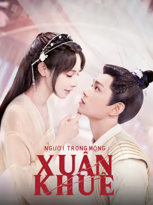 Phim Người Trong Mộng Xuân Khuê - Romance of a Twin Flower (2023)