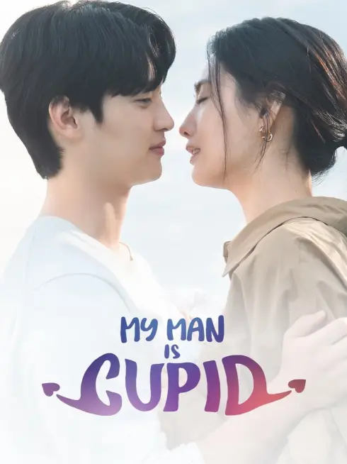 Phim Người Yêu Của Tôi Là Thần Tình Yêu - My Man Is Cupid (2023)