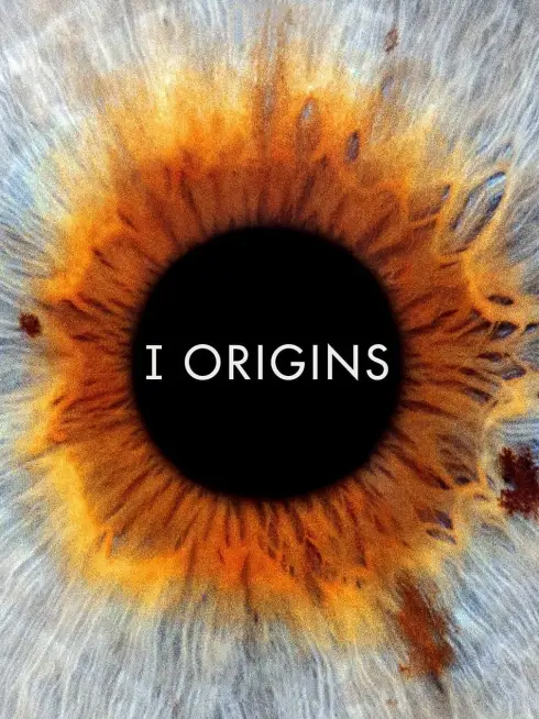 Phim Nguồn Gốc - I Origins (2014)
