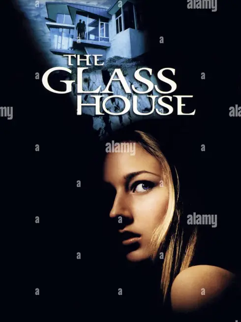 Phim Nhà kính - The Glass House (2001)