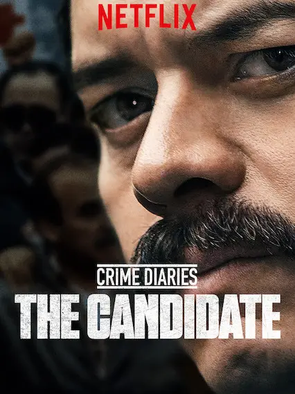Phim Nhật ký tội phạm: Ứng cử viên - Crime Diaries: The Candidate (2019)