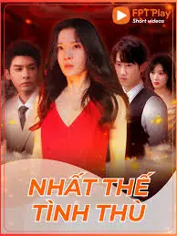 Phim Nhất Thế Tình Thù - Nhất Thế Tình Thù (2025)