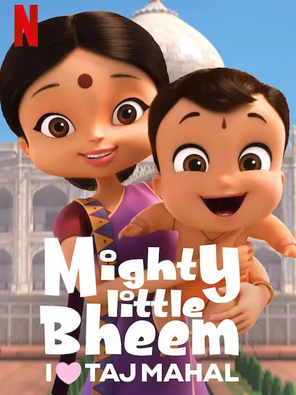 Phim Nhóc Bheem quả cảm: Em yêu Taj Mahal - Mighty Little Bheem: I Love Taj Mahal (2022)