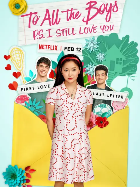 Phim Những chàng trai năm ấy - Tái bút: Em vẫn yêu anh - To All the Boys: P.S. I Still Love You (2020)
