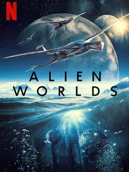 Phim Những hành tinh khác - Alien Worlds (2020)