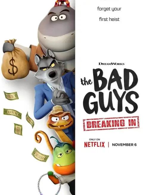 Phim Những kẻ xấu xa: Đột nhập - The Bad Guys: Breaking In (2025)