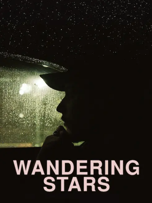 Phim Những Ngôi Sao Lang Thang - Wandering Stars (2019)