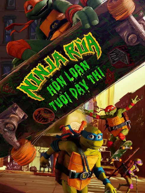 Phim Ninja Rùa: Hỗn Loạn Tuổi Dậy Thì - Teenage Mutant Ninja Turtles: Mutant Mayhem (2023)