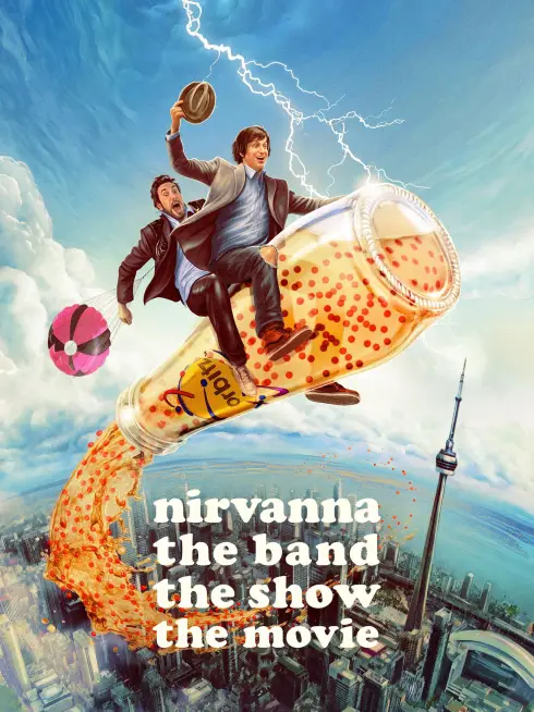 Phim Nirvanna the Band the Show the Movie - Nirvanna the Band the Show the Movie (2026)