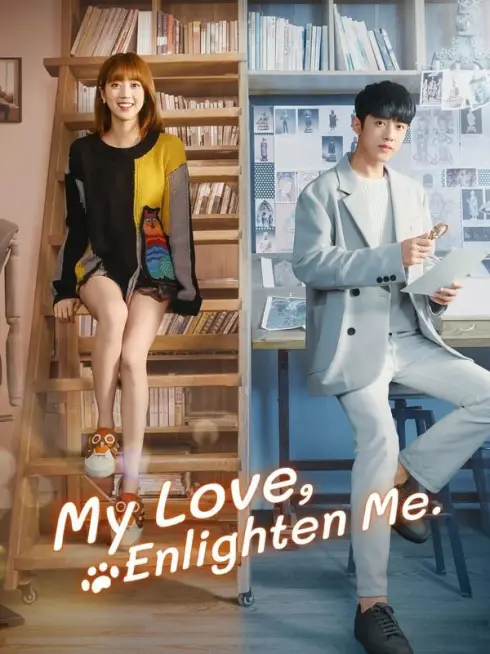 Phim Noãn Noãn, Xin Chỉ Giáo - My Love, Enlighten Me (2020)