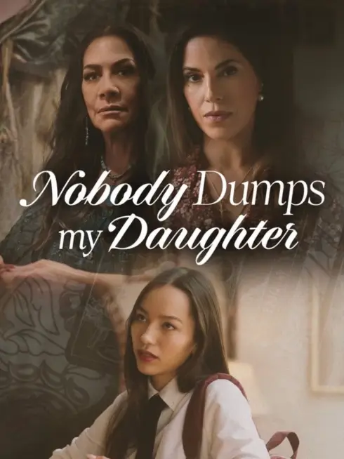  Nobody Dumps My Daughter (2024)