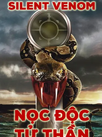 Phim Nọc Độc Tử Thần - Silent Venom (2009)