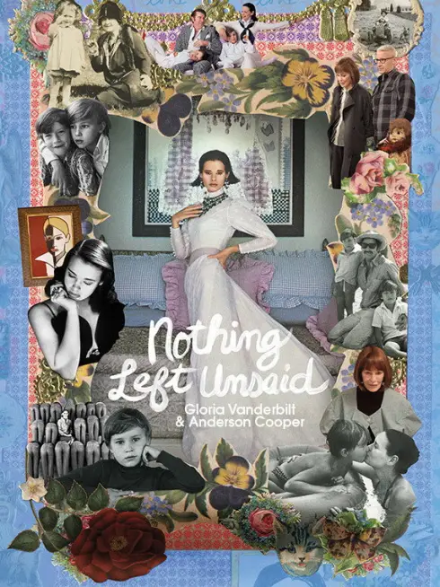 Nothing Left Unsaid: Gloria Vanderbilt & Anderson Cooper