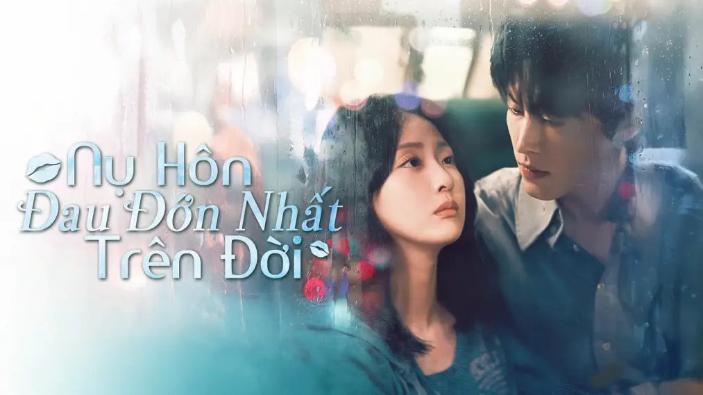 Nụ Hôn Đau Đớn Nhất Trên Đời