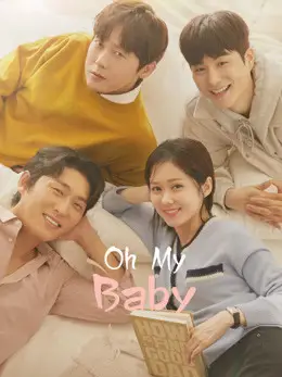 Phim Oh My Baby - Oh My Baby (2020)