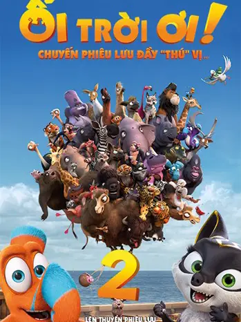 Phim Ối Trời Ơi! Chuyến Phiêu Lưu Đầy 'Thú' Vị - Ooops! The Adventure Continues (2020)