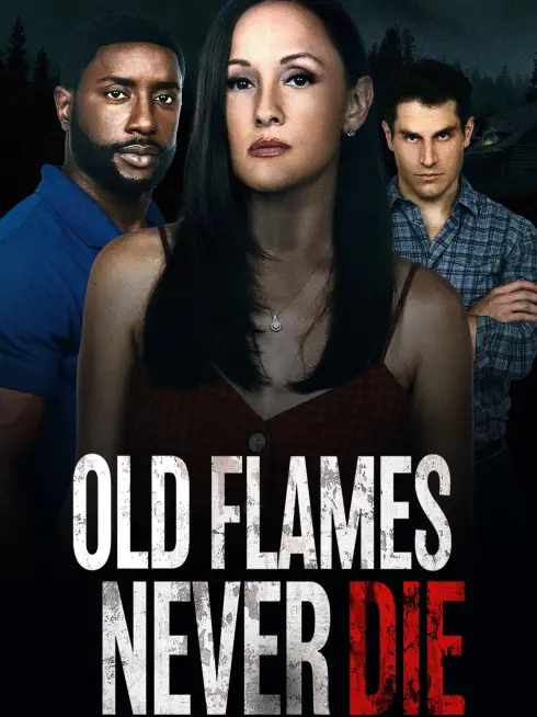 Old Flames Never Die