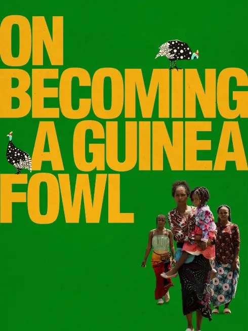  On Becoming a Guinea Fowl (2024)