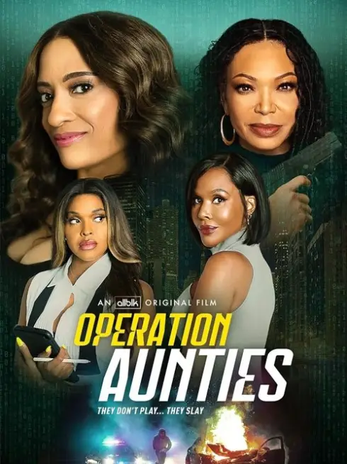  Operation: Aunties (2025)