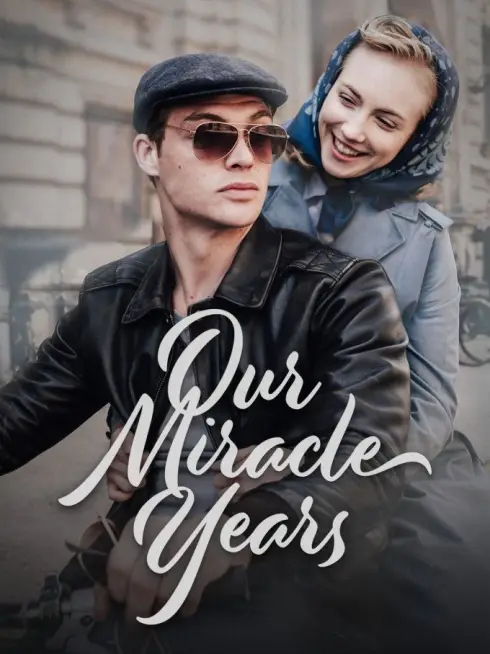 Our Miracle Years