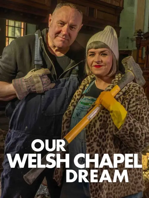 Our Welsh Chapel Dream