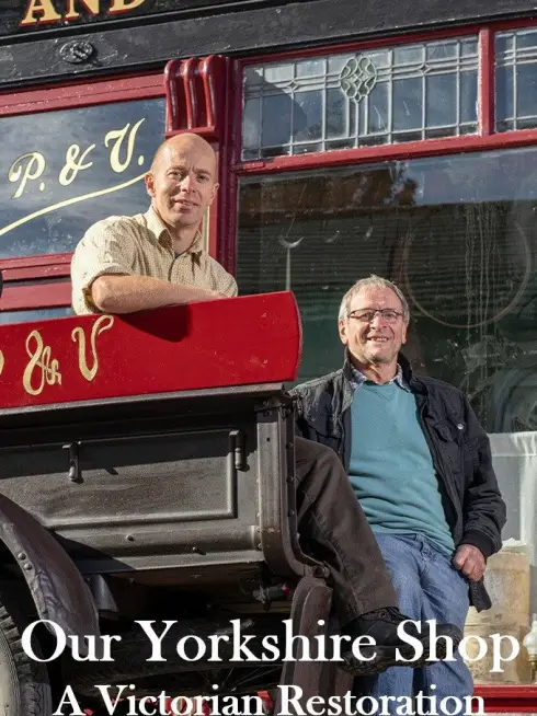  Our Yorkshire Shop: A Victorian Restoration (2025)