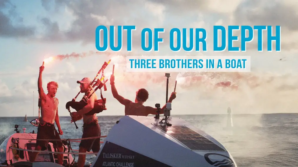 Phim Out of Our Depth: Three Brothers in a Boat - Out of Our Depth: Three Brothers in a Boat (2025)