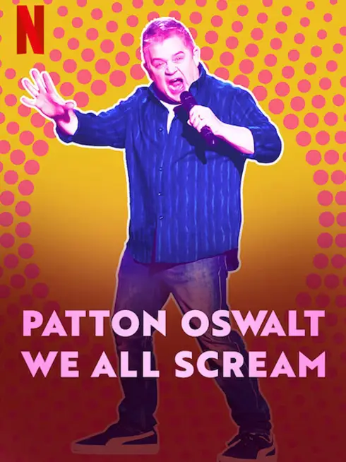 Phim Patton Oswalt: Chúng ta cùng gào thét - Patton Oswalt: We All Scream (2022)