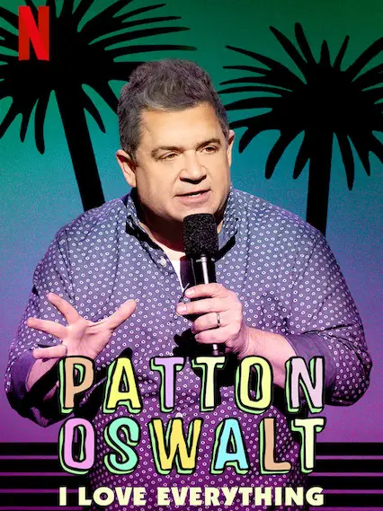 Phim Patton Oswalt: Tôi yêu tất cả - Patton Oswalt: I Love Everything (2020)