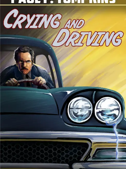  Paul F. Tompkins: Crying and Driving (2015)