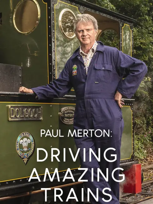 Paul Merton: Driving Amazing Trains