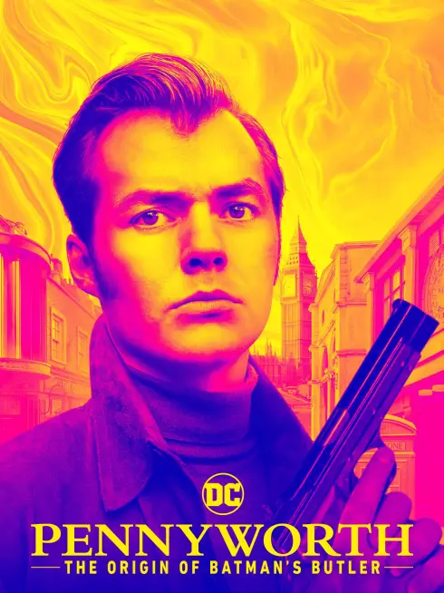 Pennyworth: Nguồn Gốc Quản Gia Của Người Dơi (Phần 3)