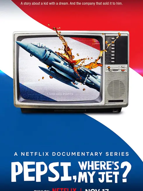 Phim Pepsi, chiến đấu cơ của tôi đâu? - Pepsi, Where's My Jet? (2022)