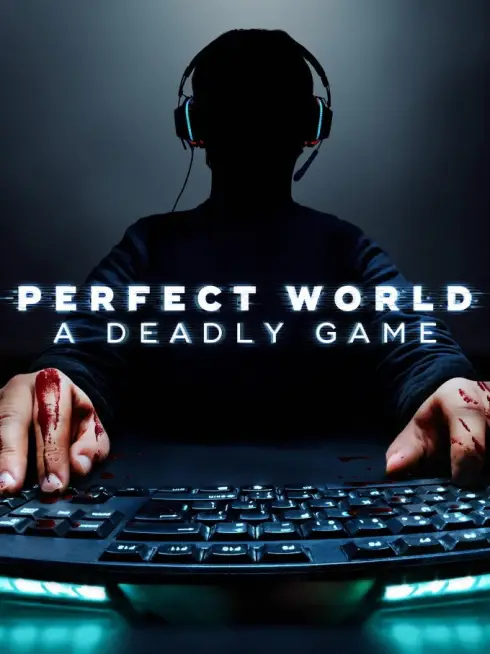 Perfect World: A Deadly Game