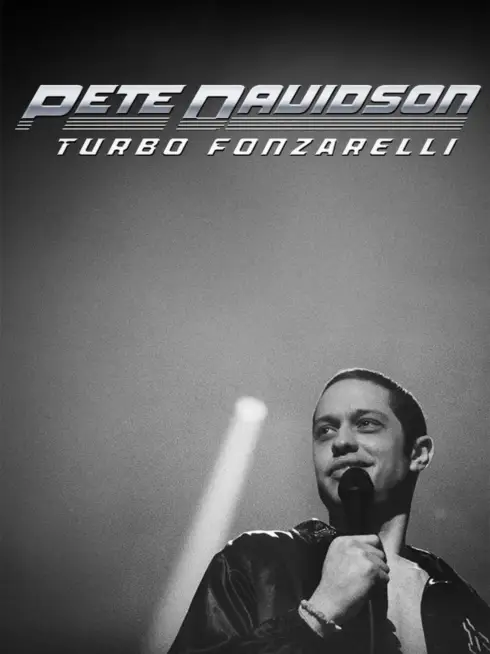 Phim Pete Davidson: Turbo Fonzarelli - Pete Davidson: Turbo Fonzarelli (2024)
