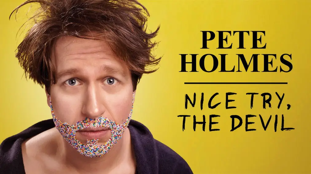 Phim Pete Holmes: Nice Try, the Devil! - Pete Holmes: Nice Try, the Devil! (2013)