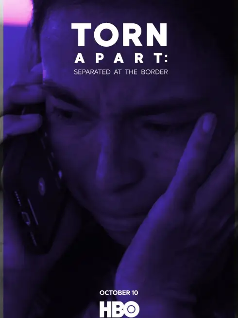 Phim Phân Ly: Bị Chia Cắt Ở Biên Giới - Torn Apart: Separated at the Border (2019)