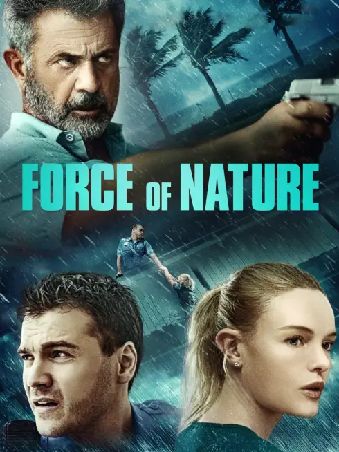 Phim Phi Vụ Bão Tố - Force of Nature (2020)