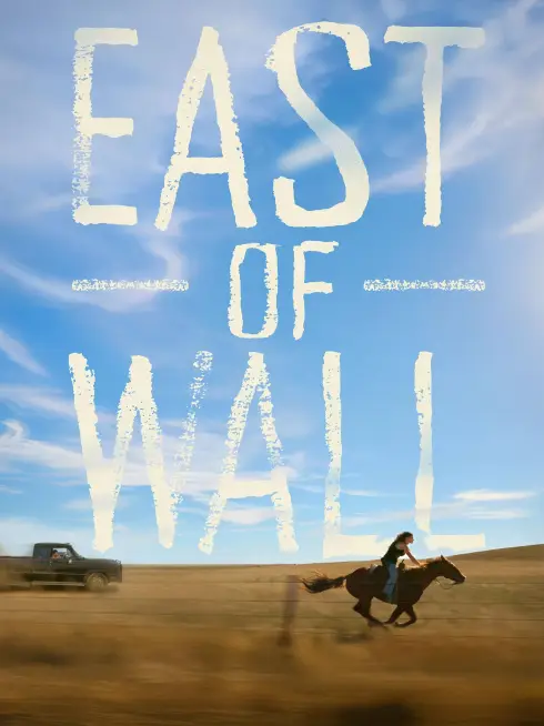 Phim Phía Đông của Wall - East of Wall (2025)