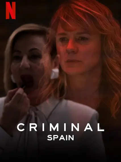Phim Phòng thẩm vấn: Tây Ban Nha - Criminal: Spain (2019)