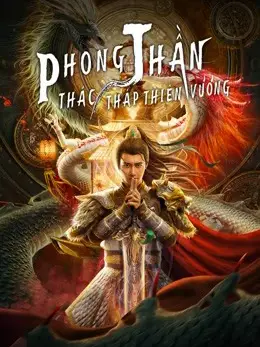 Phim Phong Thần: Thác Tháp Thiên Vương - The Legend of Deification (2021)