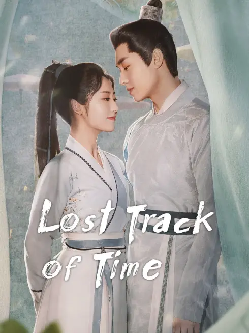 Phim Phúc Lưu Niên - Lost Track of Time (2022)