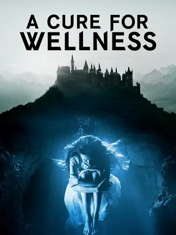 Phim Phương Thuốc Kỳ Bí - A Cure For Wellness (2017)