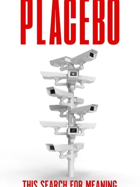 Placebo: This Search for Meaning (2024)